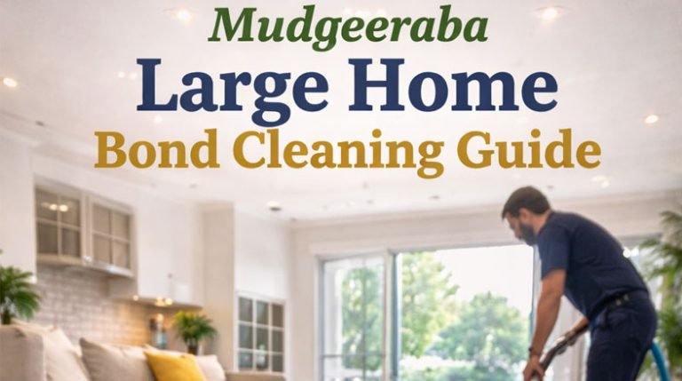 Mudgeeraba-Large-Home-Bond-Cleaning-Guide